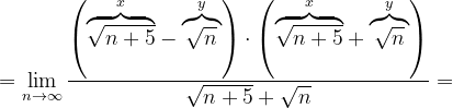 \dpi{120} =\lim_{n \to \infty }\frac{\left (\overset{x}{\overbrace{\sqrt{n+5 }}}-\overset{y}{\overbrace{\sqrt{n}}} \right )\cdot \left (\overset{x}{\overbrace{\sqrt{n+5 }}}+\overset{y}{\overbrace{\sqrt{n}}} \right )}{\sqrt{n+5}+\sqrt{n}}=